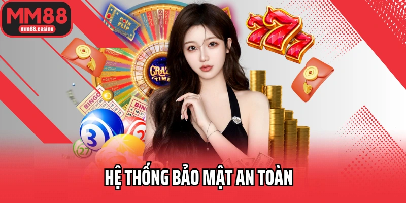 Hệ thống bảo mật an toàn Hệ thống bảo mật an toàn
