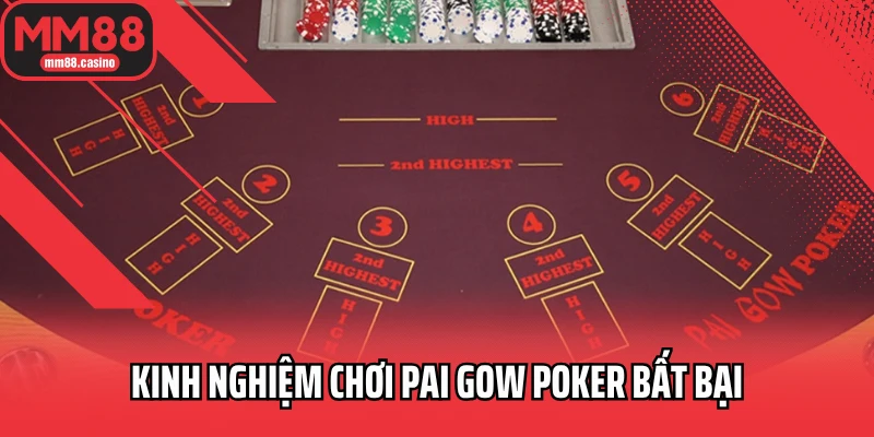 Kinh nghiệm chơi Pai Gow Poker bất bại Kinh nghiệm chơi Pai Gow Poker bất bại
