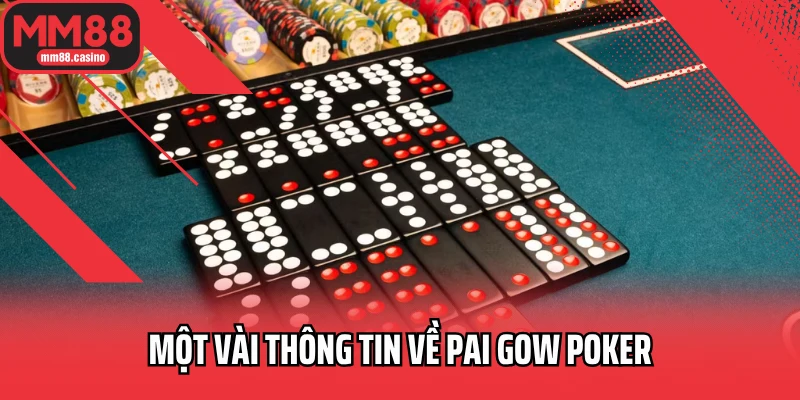 Một vài thông tin về Pai Gow Poker Một vài thông tin về Pai Gow Poker